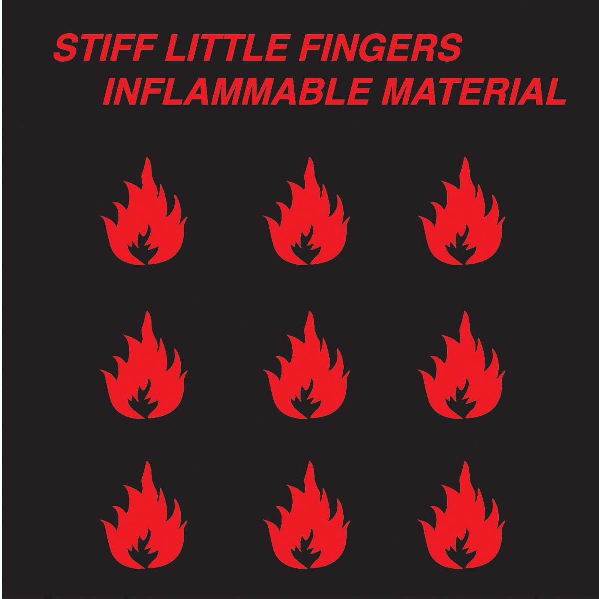 Обложка Stiff Little Fingers — Inflammable Material