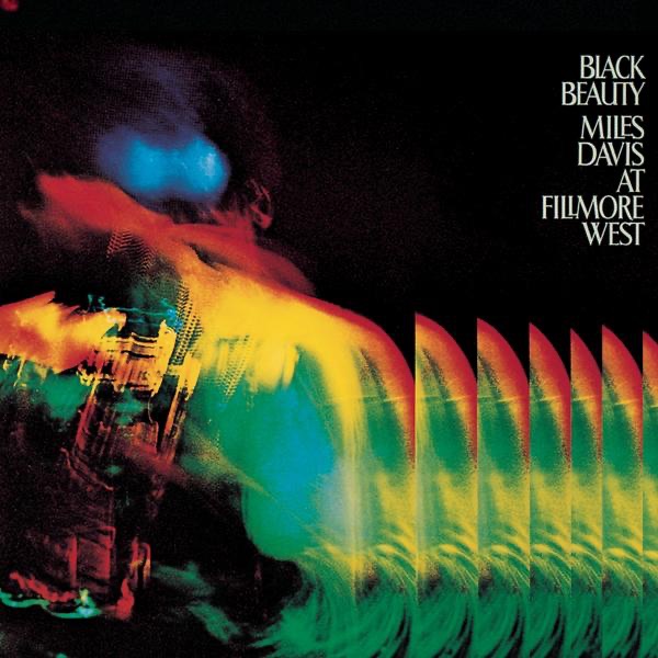 Обложка Miles Davis — Black Beauty: Miles Davis At Fillmore West