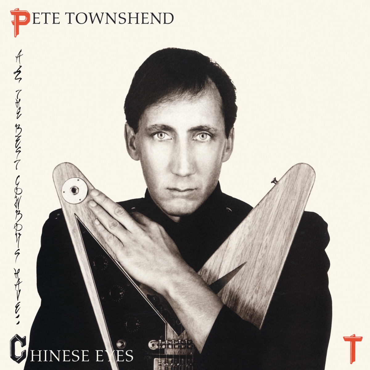 Обложка Pete Townshend — All The Best Cowboys Have Chinese Eyes