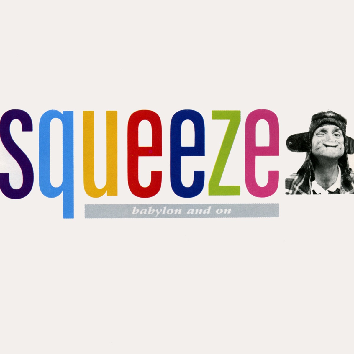 Обложка Squeeze — Babylon And On