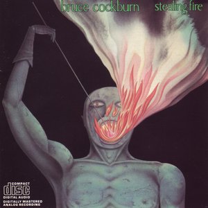 Обложка Bruce Cockburn — Stealing Fire
