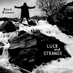 Обложка David Gilmour — Luck And Strange