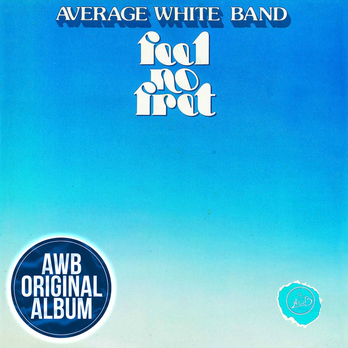 Обложка Average White Band — Feel No Fret