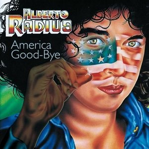 Обложка Alberto Radius — America Good-Bye