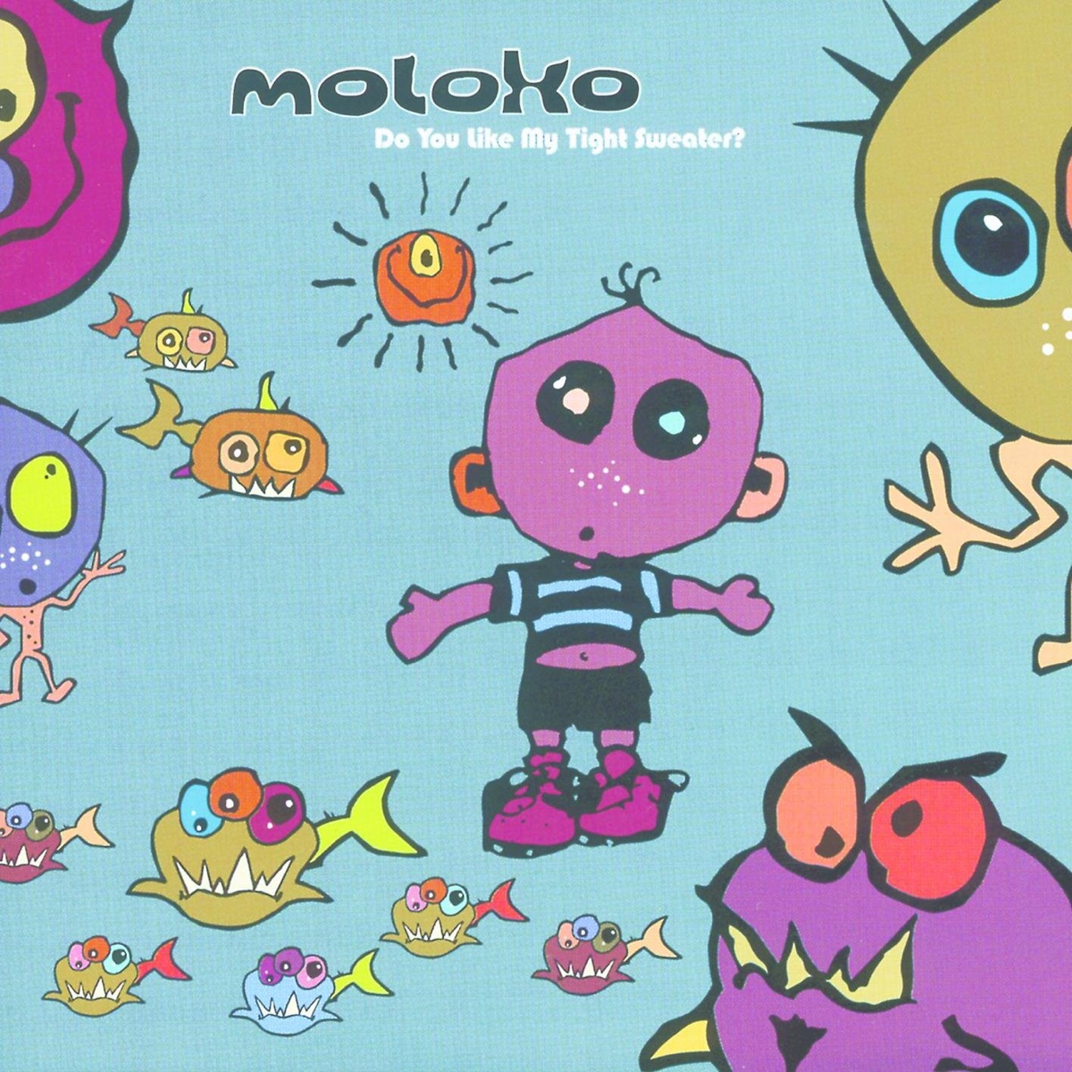 Обложка Moloko — Do You Like My Tight Sweater?