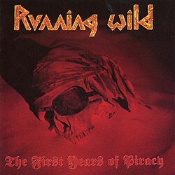 Обложка Running Wild — The First Years Of Piracy