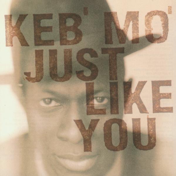 Обложка Keb' Mo' — Just Like You