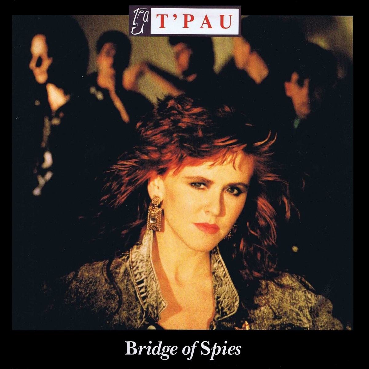 Обложка T'Pau — Bridge Of Spies