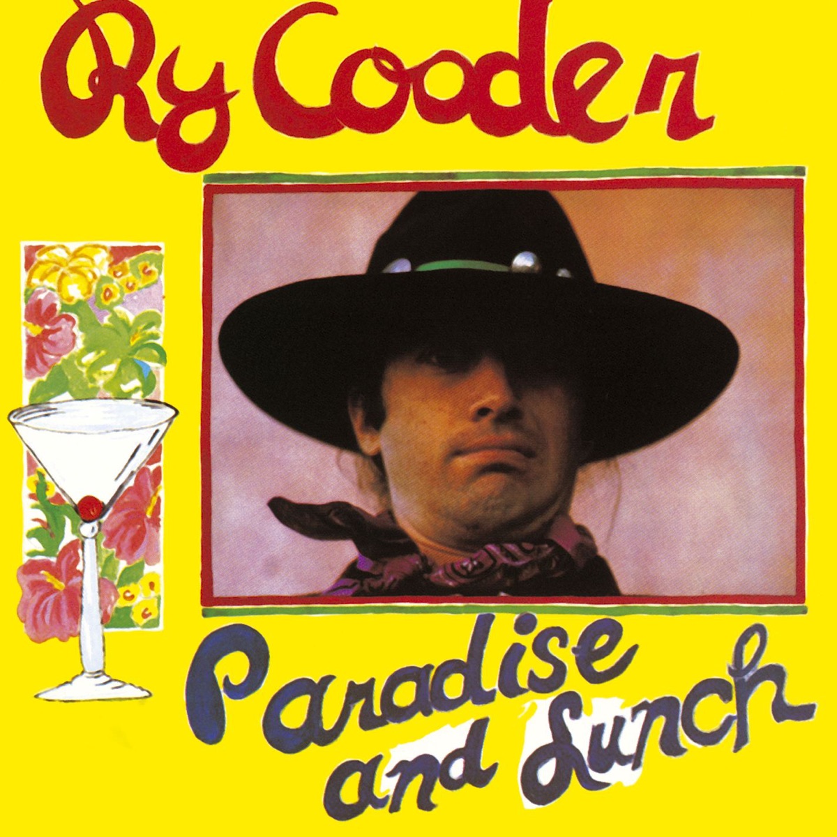 Обложка Ry Cooder — Paradise And Lunch