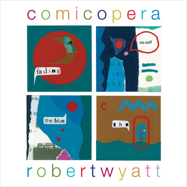 Обложка Robert Wyatt — Comicopera