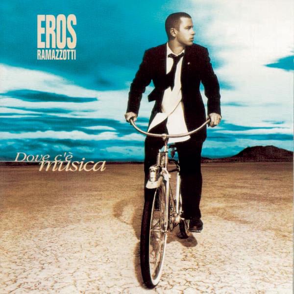 Обложка Eros Ramazzotti — Dove c'e musica