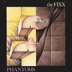Обложка The Fixx — Phantoms