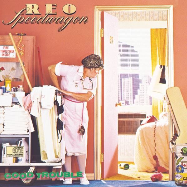 Обложка REO Speedwagon — Good Trouble