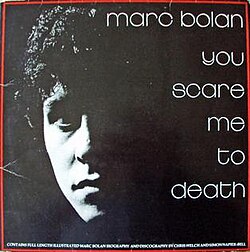 Обложка Marc Bolan — You Scare Me To Death