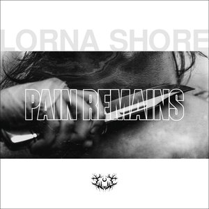 Обложка Lorna Shore — Pain Remains