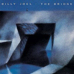 Обложка Billy Joel — The Bridge
