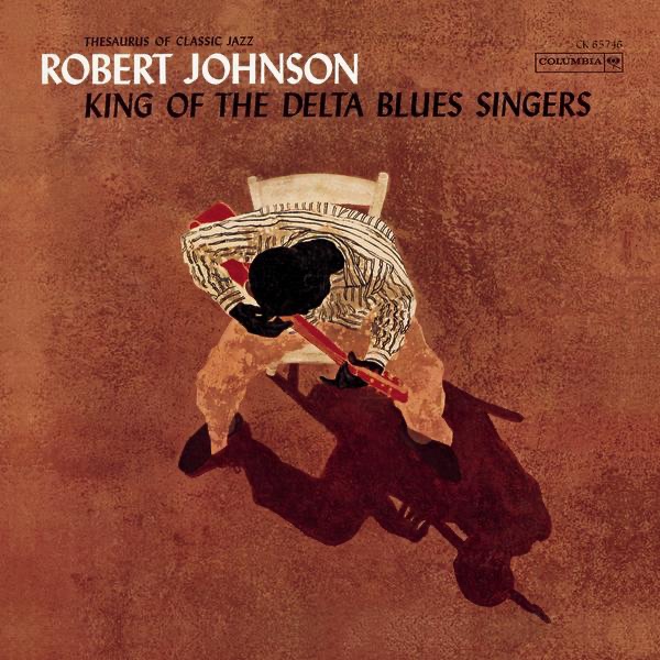 Обложка Robert Johnson — King Of The Delta Blues Singers