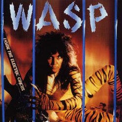 Обложка W.A.S.P. — Inside The Electric Circus
