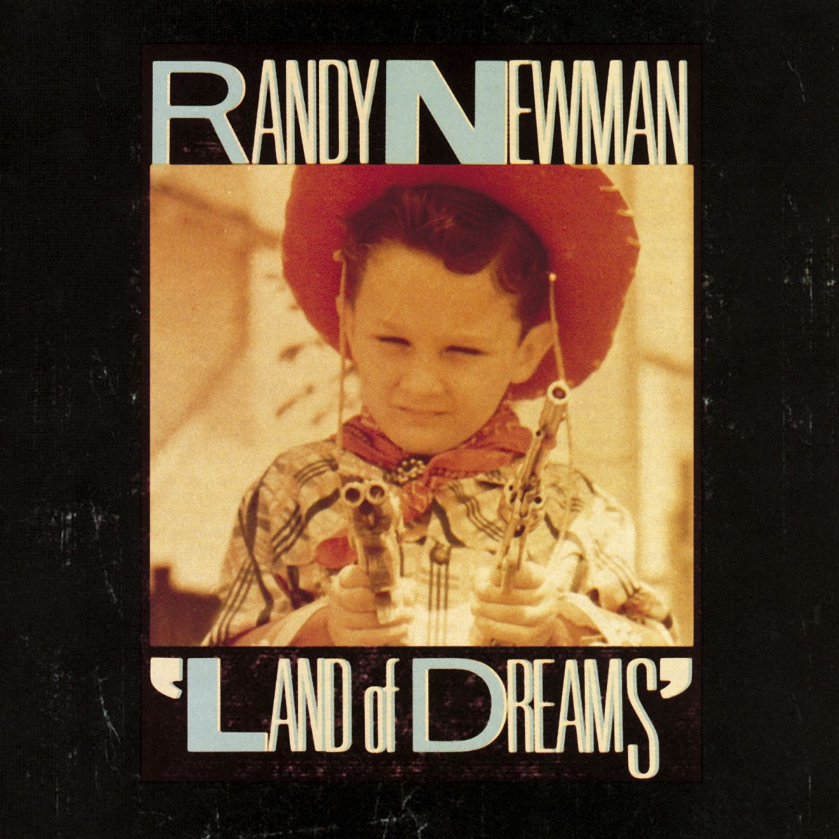 Обложка Randy Newman — Land Of Dreams