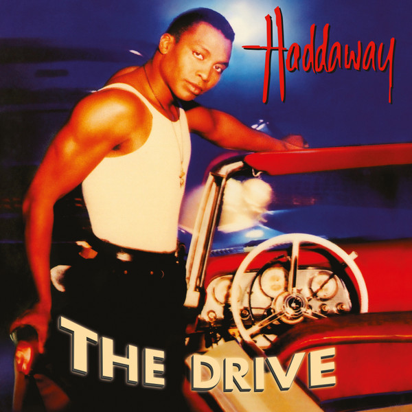 Обложка Haddaway — The Drive