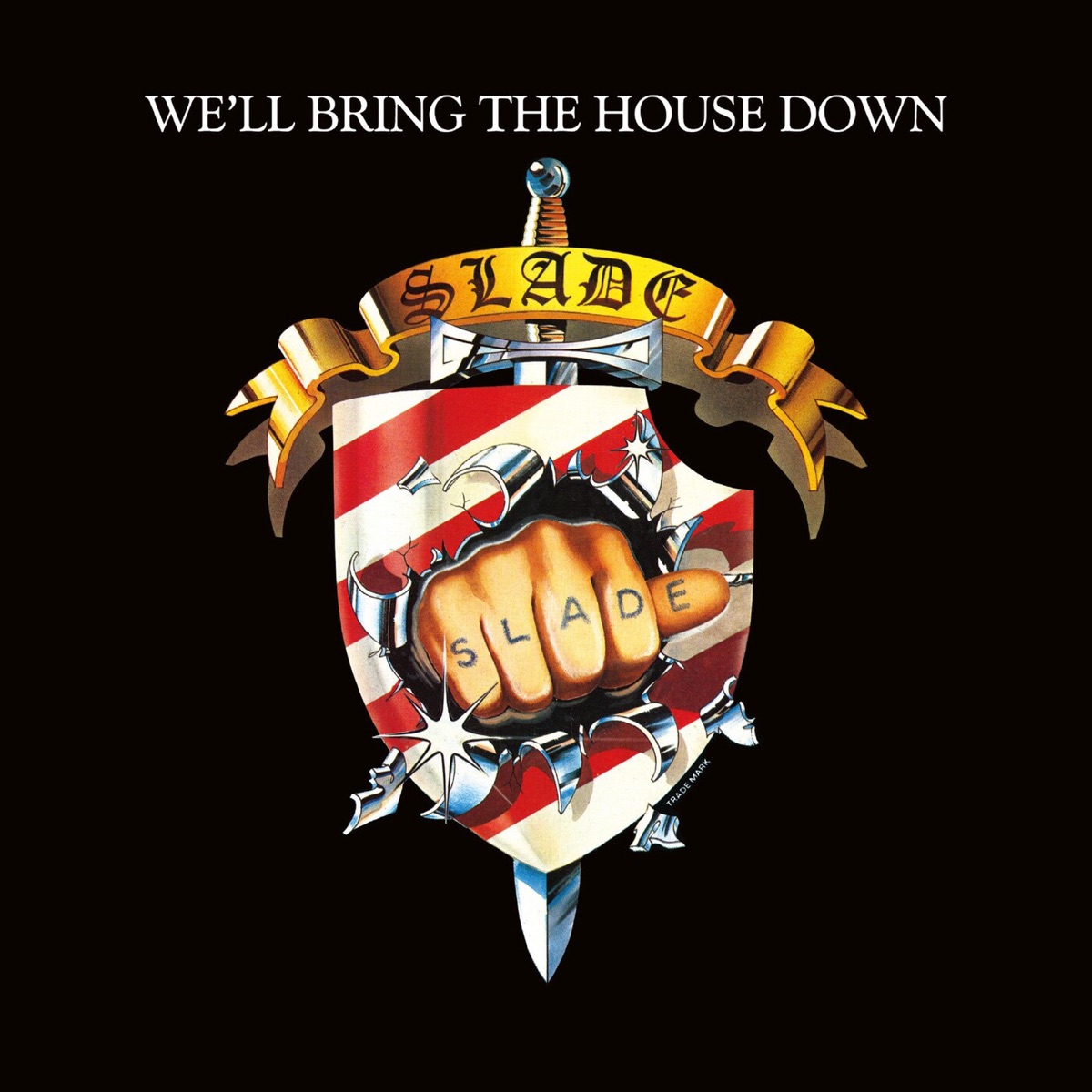Обложка Slade — We'll Bring The House Down