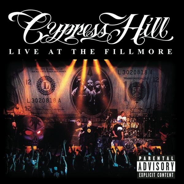Обложка Cypress Hill — Live At The Fillmore