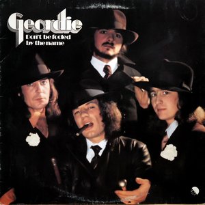 Обложка Geordie — Don't Be Fooled By The Name
