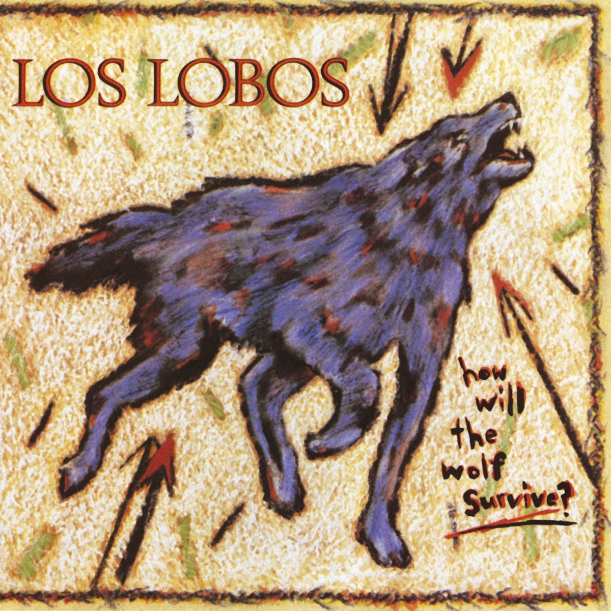 Обложка Los Lobos — How Will The Wolf Survive?