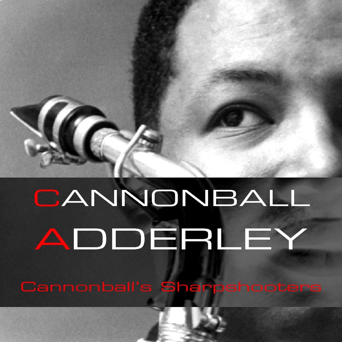 Обложка Cannonball Adderley — Cannonball'S Sharpshooters