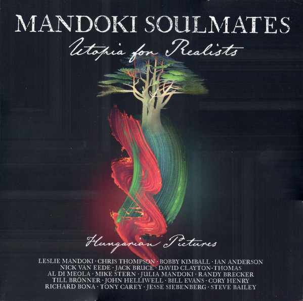 Обложка Mandoki Soulmates — Utopia For Realists - Hungarian Pictures
