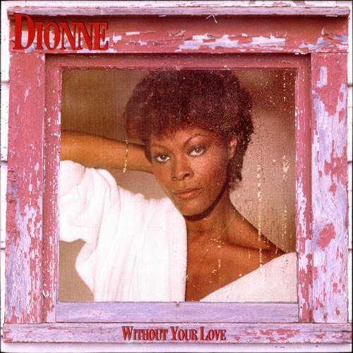 Обложка Dionne Warwick — Without Your Love