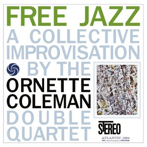 Обложка Ornette Coleman Double Quartet — Free Jazz