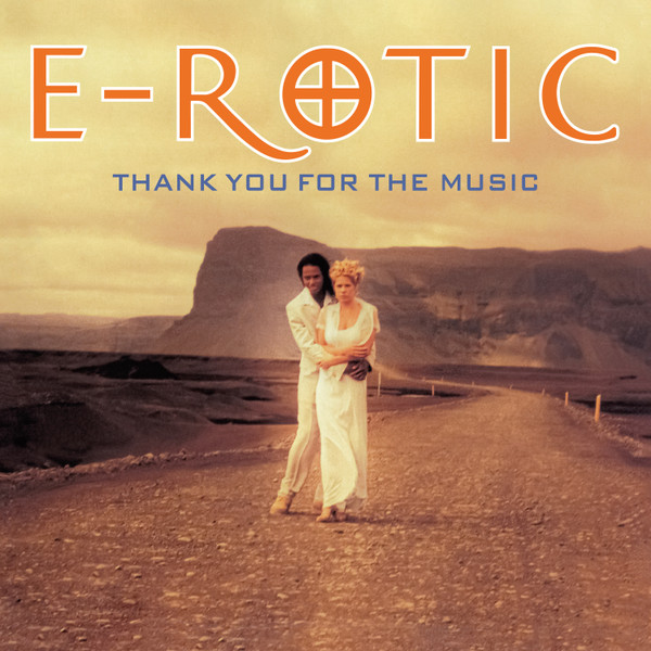 Обложка E-Rotic — Thank You For The Music