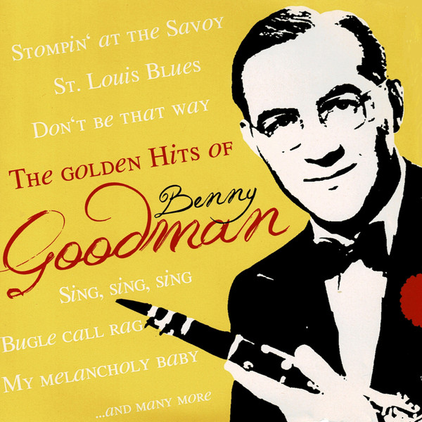 Обложка Benny Goodman — THE GOLDEN HITS OF BENNY GOODMAN