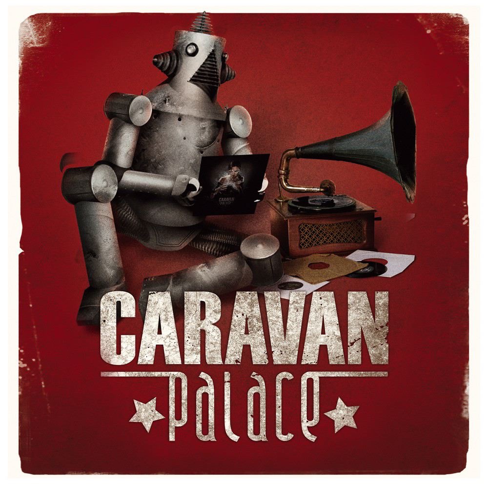 Обложка Caravan Palace — Caravan Palace
