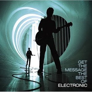 Обложка Electronic — Get the message - the best of electronic
