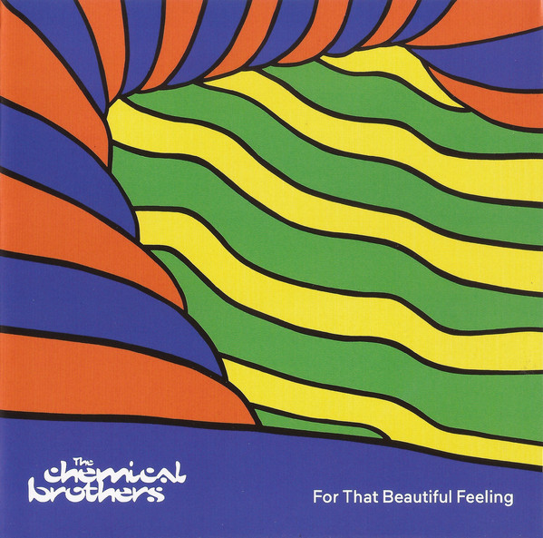 Обложка Chemical Brothers — For That Beautiful Feeling