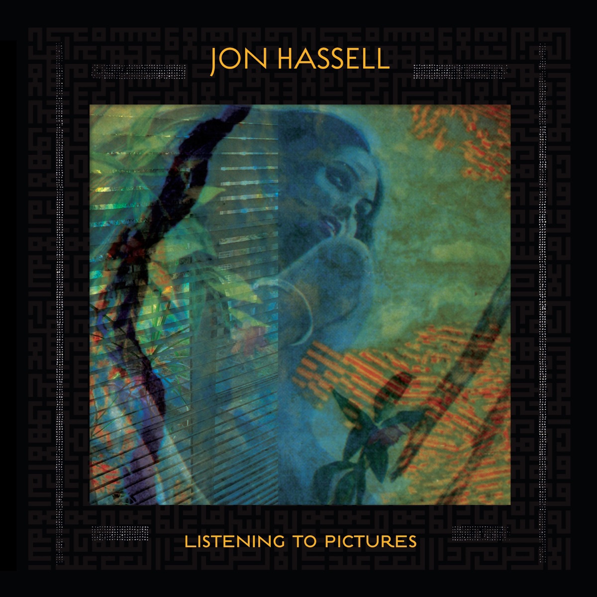 Обложка Jon Hassell — Listening To Pictures