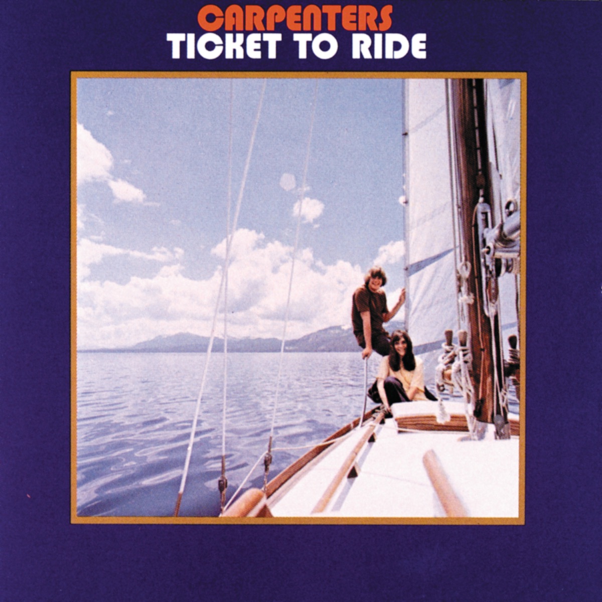 Обложка The Carpenters — Ticket To Ride