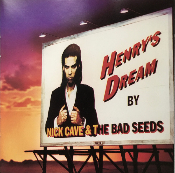 Обложка Nick Cave & the Bad Seeds — Henry's Dream