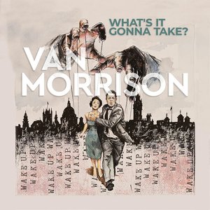 Обложка Van Morrison — What's It Gonna Take?