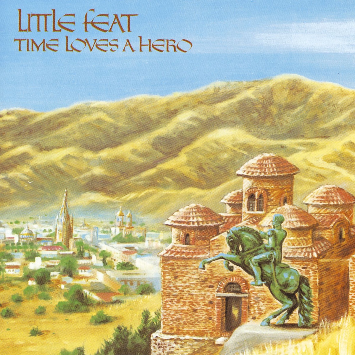 Обложка Little Feat — Time Loves A Hero