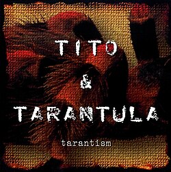 Обложка Tito & Tarantula — Tarantism