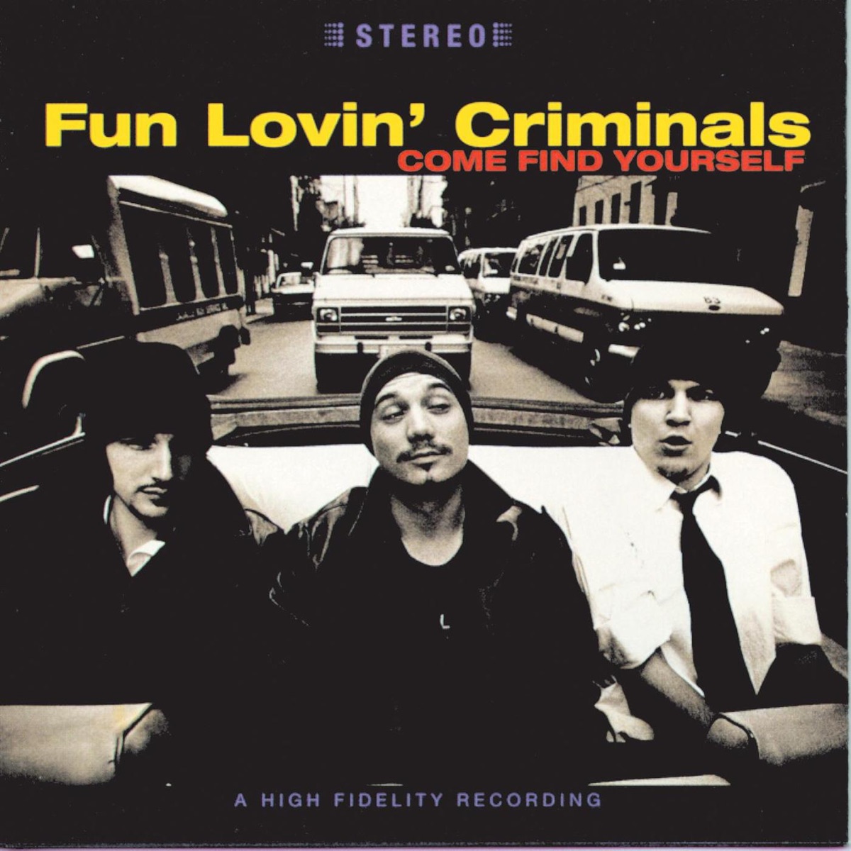 Обложка Fun Lovin' Criminals — Come Find Yourself