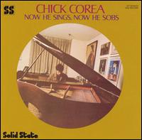 Обложка Chick Corea — Now He Sings, Now He Sobs