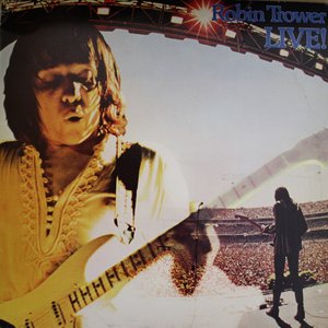 Обложка Robin Trower — Robin Trower Live!