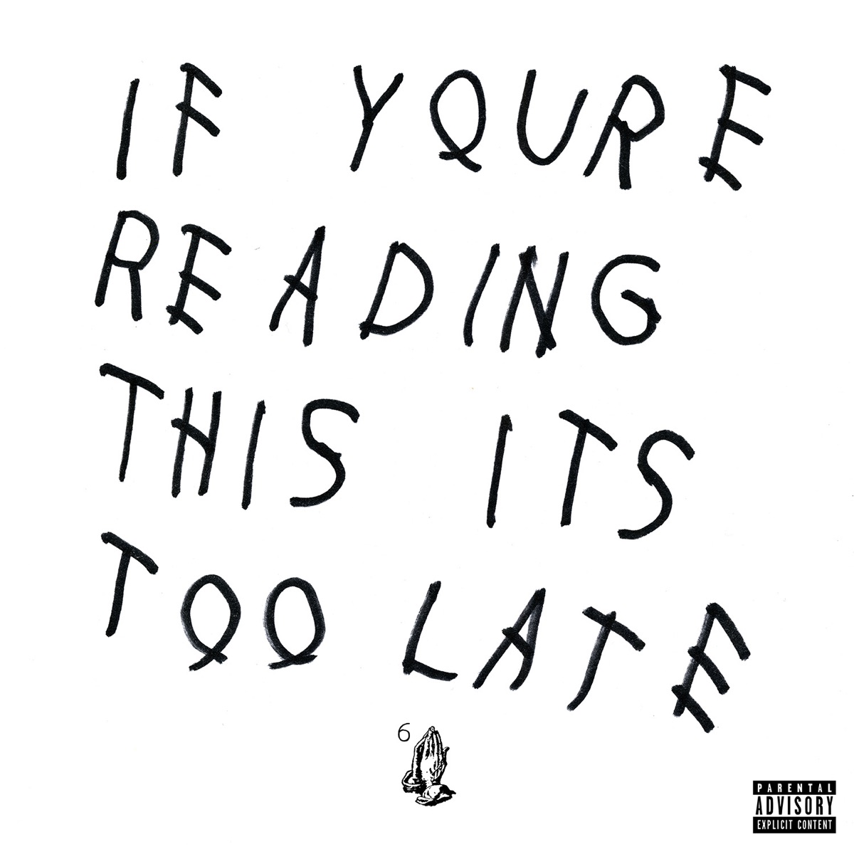 Обложка Drake — If You're Reading This It's Too Late