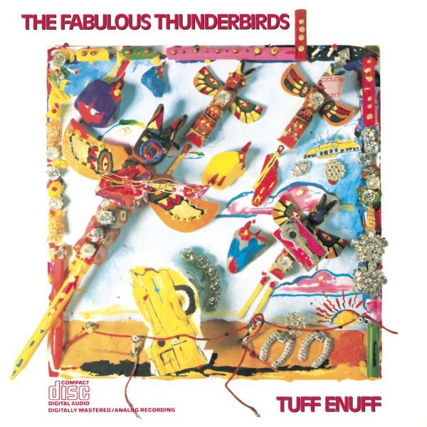 Обложка The Fabulous Thunderbirds — Tuff Enuff