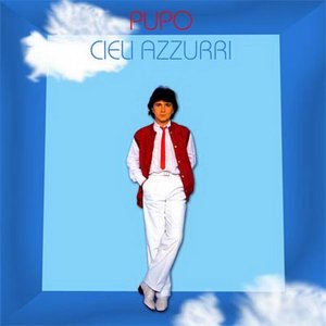 Обложка Pupo — Cieli azzurri