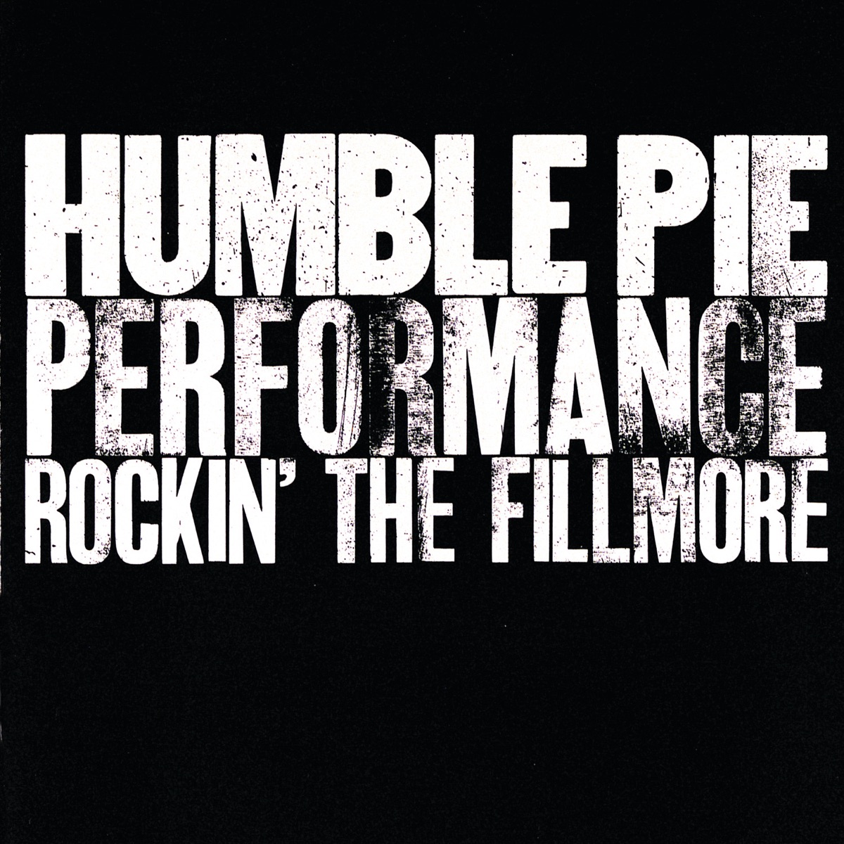 Обложка Humble Pie — Performance: Rockin' The Fillmore